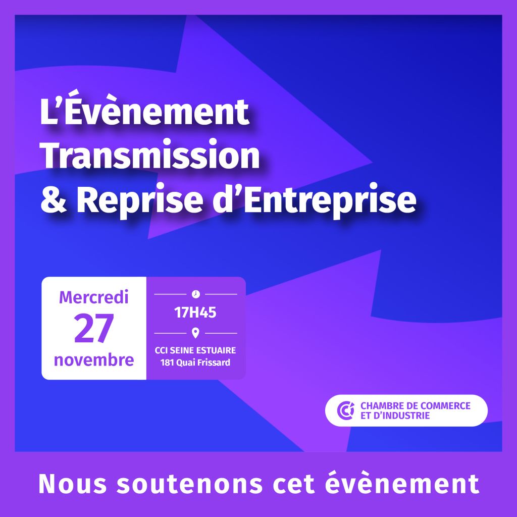 Evènement « transmission-reprise 2024 » : « que la force de l&rsquo;entreprenariat soit avec vous »