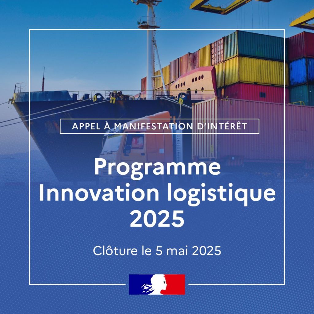 Lancement d&rsquo;un AMI : « Programme Innovation Logistique 2025 »