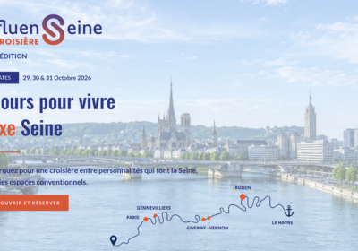 InfluenSeine 2026 : l&rsquo;événement incontournable des acteurs de l&rsquo;Axe Seine est de retour !